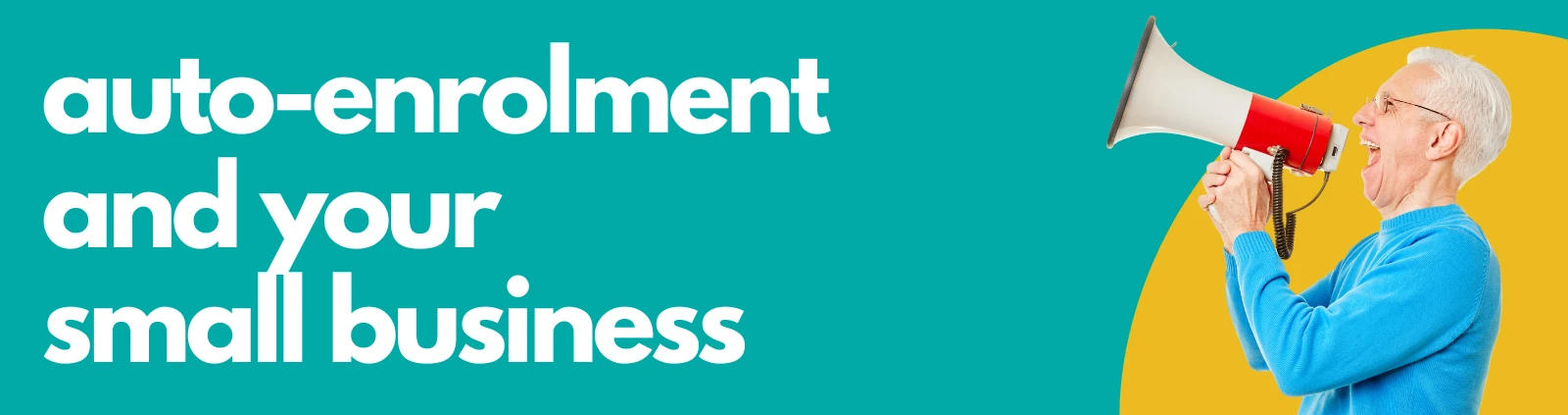 auto enrolment for small business auto enrolment for small business  Hero Image