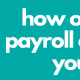 Outsourcing Payroll: Benefits and How It Can Help Your Business